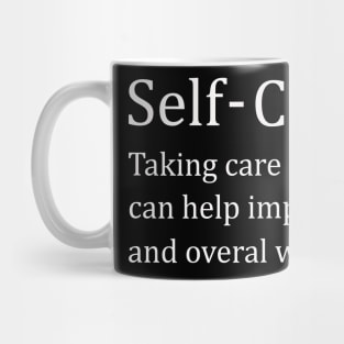 Self-Care Taking care of yourself Mug